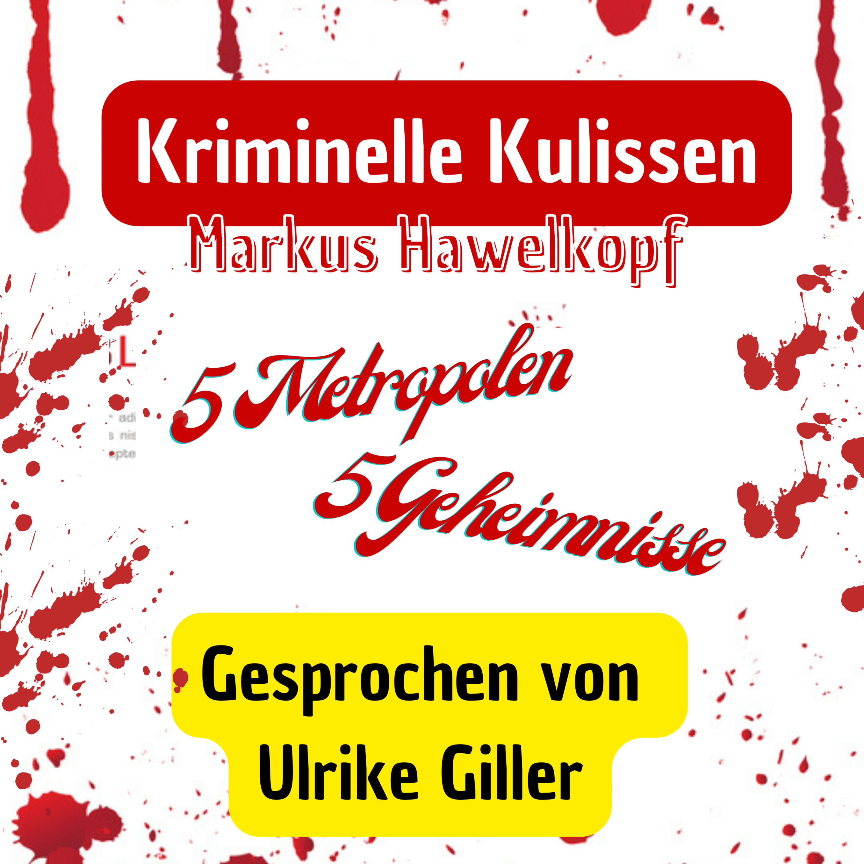 Kriminelle Kulissen - gelesen von Ulrike Giller